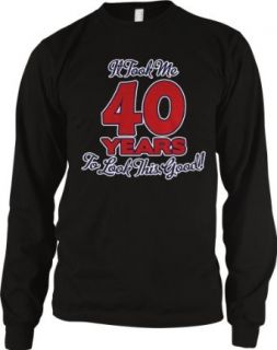 It Took Me 40 Years To Look This Good Men's Long Sleeve Thermal, Funny Gag 40th Birthday, 40 Years Old Looking Good Design Men's Thermal Shirt Clothing