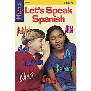 Hayes Vamos A Hablar Espanol (Lets Speak Spanish) Book, Level 1, Grades 3rd   6th  Make More Happen at