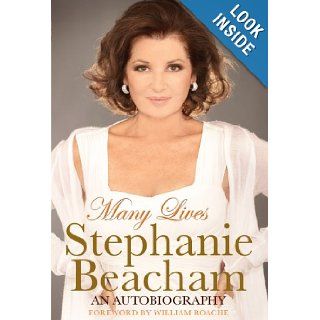 Many Lives Stephanie Beacham 9781848508293 Books