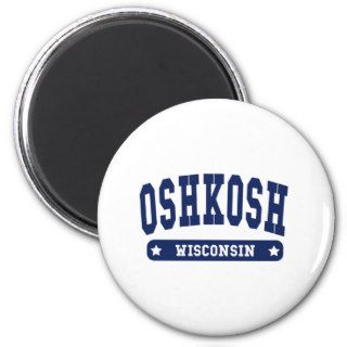 Oshkosh Wisconsin College Style tee shirts Refrigerator Magnets