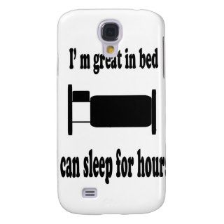 I'm great in bed I can sleep for hours black Galaxy S4 Cover