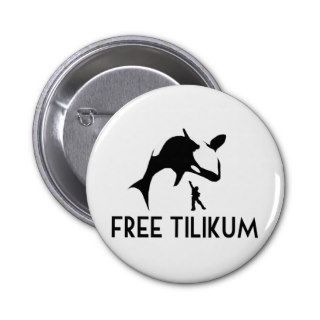 Free Tilikum Save the Orca Killer Whale Buttons