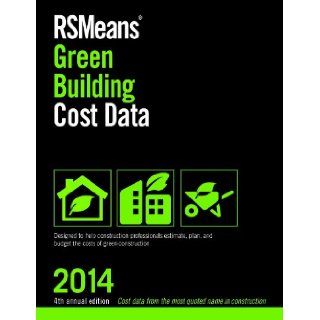 RSMeans Green Building Cost Data 2014 RSMeans Engineering Department 9781940238081 Books