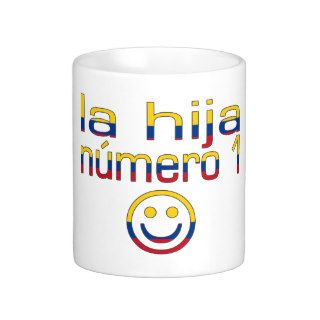 La Hija Número 1   Number 1 Daughter in Colombian Mug