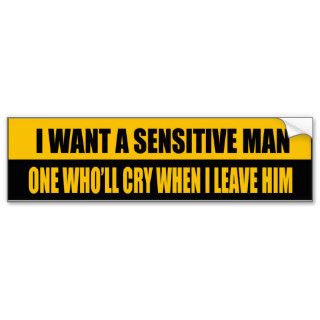 A Sensitive Man Bumper Sticker