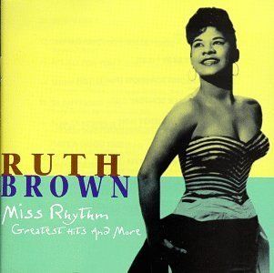 Ruth Brown   Miss Rhythm (Greatest Hits and More) Music