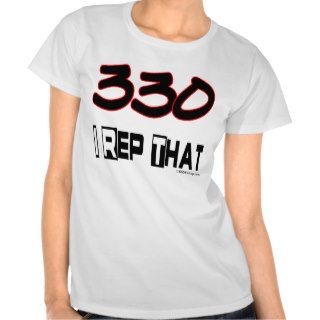 I Rep That 330 Area Code Tshirts