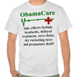 ObamaCare Side Effects Tees