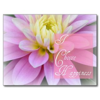 I Choose Happiness Dahlia Flower Post Card