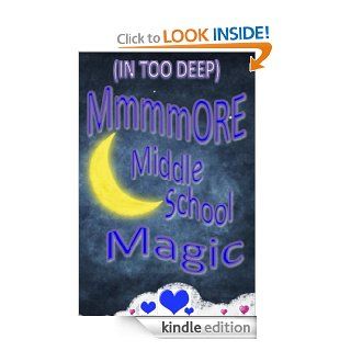 Mmmore Middle School Magic (In Too Deep) eBook Melanie Marks Kindle Store