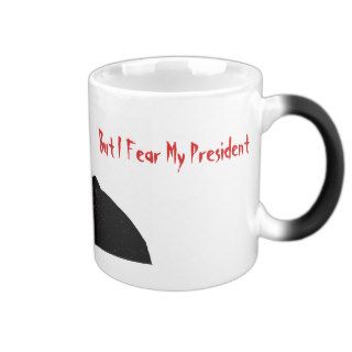 Love My Country Fear My President Coffee Mug