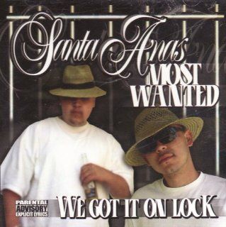 Santa Ana' Most Wanted Music