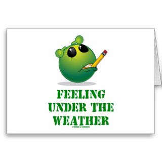 Feeling Under The Weather (Green Alien Attitude) Card