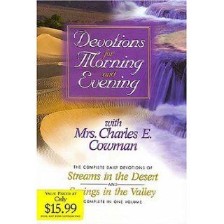 Devotions for Morning and Evening with Mrs. Charles E. Cowman Mrs. Charles E. Cowman 9780884862499 Books