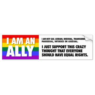 I Am An Ally Bumper Sticker