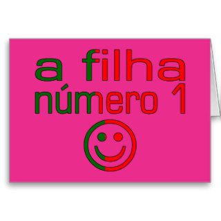 A Filha Número 1   Number 1 Daughter in Portuguese Cards