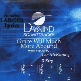 Grace Will Much More Abound [Accompaniment/Performance Track] Music