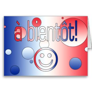 A Bientôt French Flag Colors Pop Art Greeting Cards