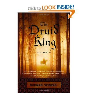 The Druid King Norman Spinrad 9780375724961 Books