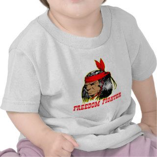 Native American Indian Freedom Fighter Tshirts