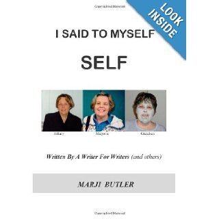 I SAID TO MYSELF. . . SELF Marji Butler 9781419697654 Books