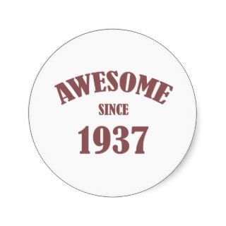 Awesome Since 1937 Round Sticker