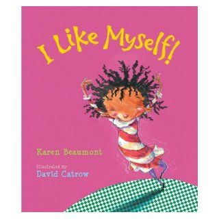 I Like Myself lap board book Karen Beaumont, David Catrow Books
