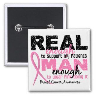 Real Enough Man Enough Patients 2 Breast Cancer Pin
