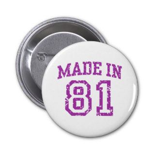 Made in 81 pinback buttons
