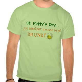 St. Patricks day shirt about getting drunk