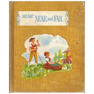 Music Near and far (Music for living series) James L Mursell Books