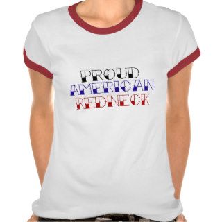Proud American Redneck Tshirts