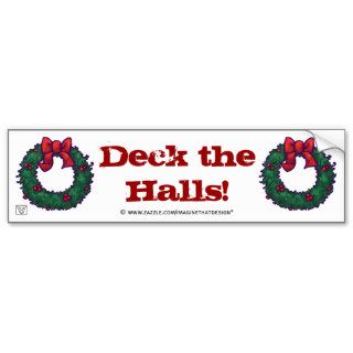 Deck the Halls Wreath Bumper Sticker
