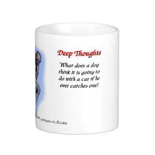 08 deep thoughts coffee mug