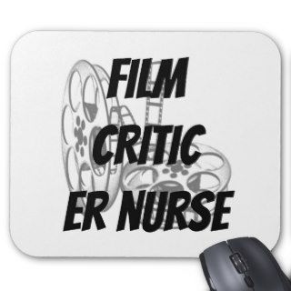 Film Critic ER Nurse Mousepads