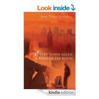 Every Town Needs a Russian Tea Room eBook Anne Steinberg Kindle Store