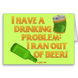 Funny Drinking Beer Greeting Card