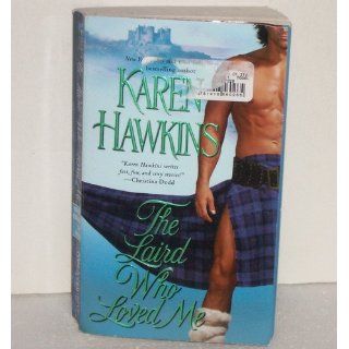 The Laird Who Loved Me (The MacLeans) Karen Hawkins 9781416560265 Books