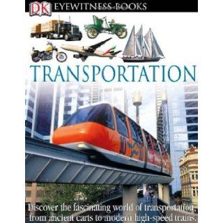 DK Eyewitness Books Transportation DK Publishing 9780756690625 Books