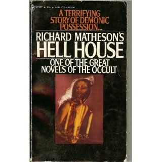 Hell House Richard Matheson 9780312868857 Books