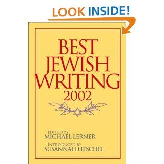 Best Jewish Writing 2002 (0723812391783) Michael Lerner, Susannah Heschel Books