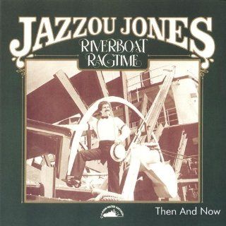 Riverboat Ragtime Then & Now Music