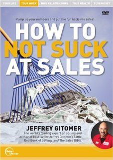 Jeffrey Gitomer Live   How to Not Suck at Sales Jeffrey Gitomer, Pete Lentine Movies & TV
