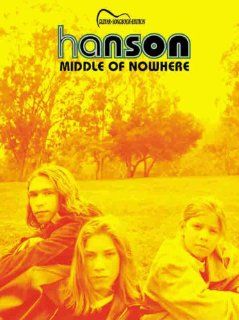 Hanson    Middle of Nowhere Guitar Songbook Edition Hanson 9780769262130 Books