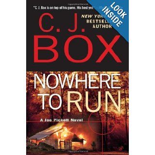Nowhere to Run (A Joe Pickett Novel) C. J. Box 9780425240557 Books