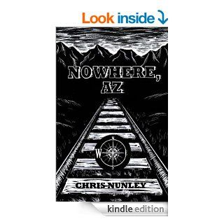Nowhere, AZ eBook Chris Nunley Kindle Store