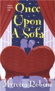 Once Upon A Sofa (Zebra Regency Romance) Myretta Robens 9780821778500 Books
