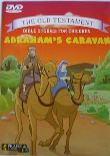 Abraham's Caravan   The Old Testament Bible Stories For Children None, Unkn Movies & TV