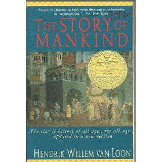 The Story of Mankind John Merriman, Hendrik Willem van Loon 9780871401755 Books