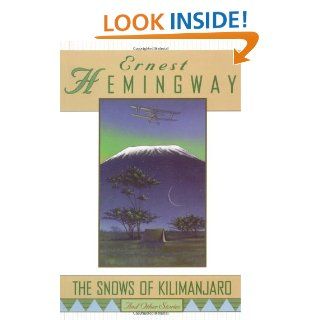 The Snows of Kilimanjaro and Other Stories Ernest Hemingway 9780684804446 Books